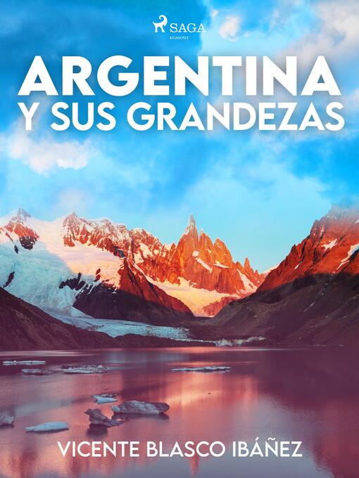 Title details for Argentina y sus grandezas by Vicente Blasco Ibañez - Wait list